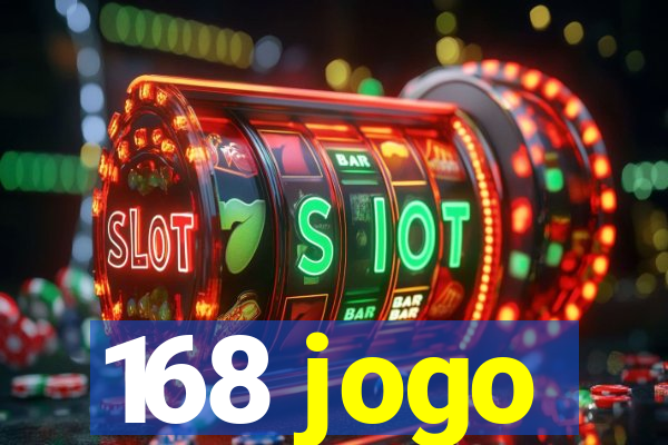 168 jogo